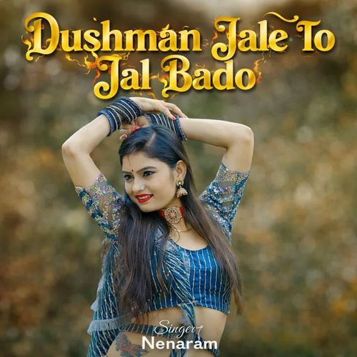 Dushman Jale To Jal Bado