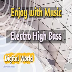 Electro High Bass Digital World