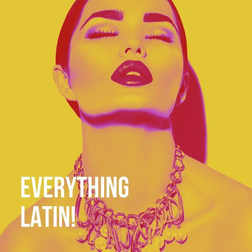 Everything Latin!