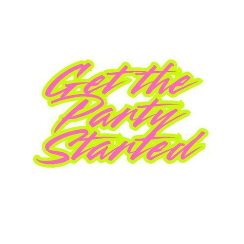 Get the Party Started