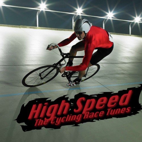 High Speed - The Cycling Race Tunes