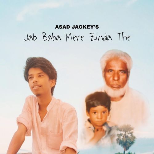 Jab Baba Mere Zinda The, Pt. 1