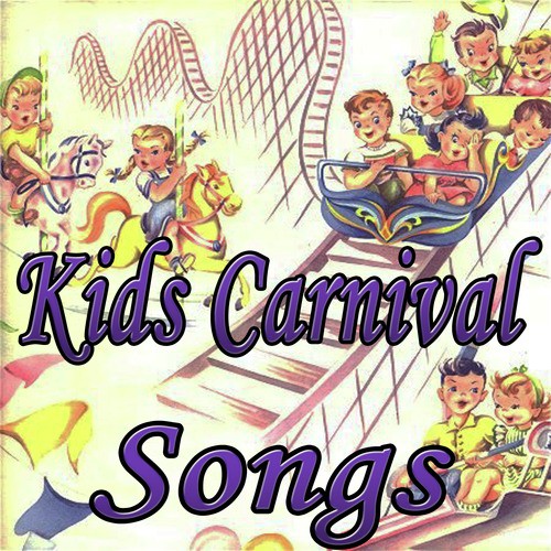Kids Carnival Songs