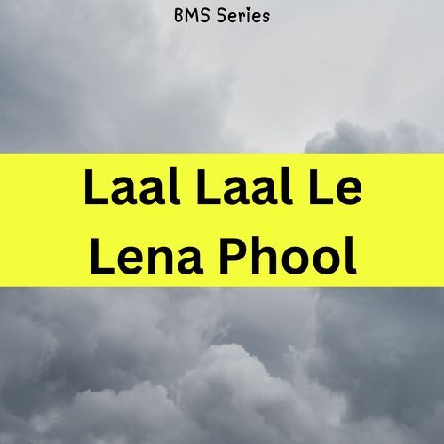 Laal Laal Le Lena Phool_poster_image