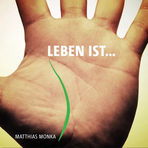 Leben ist...