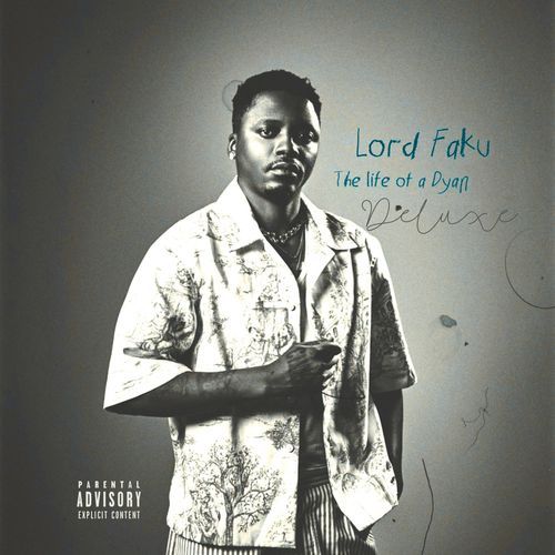 Lord Faku - The Life Of A Dyan (Deluxe)