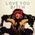 Love You Bitch (Remix)