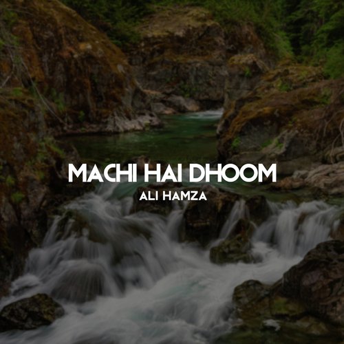 Machi Hai Dhoom