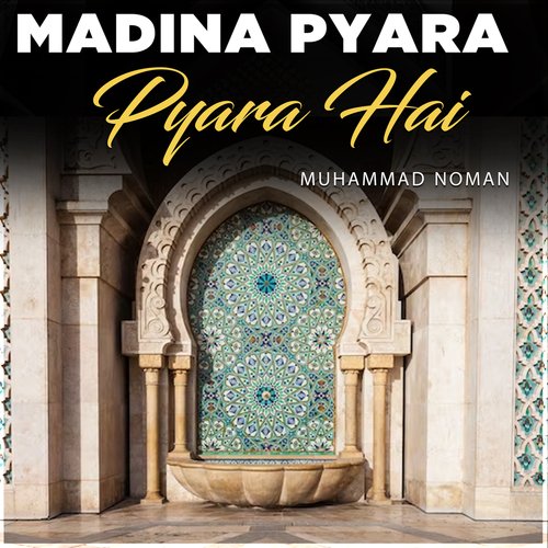 Madina Pyara Pyara Hai