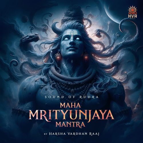 Sound Of Rudra - Maha Mrityunjaya Mantra