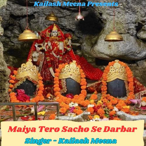 Maiya Tero Sacho Se Darbar