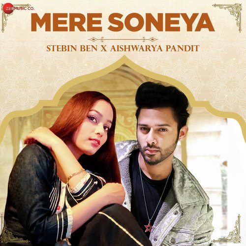 Mere Soneya (Stebin Ben & Aishwarya Version)