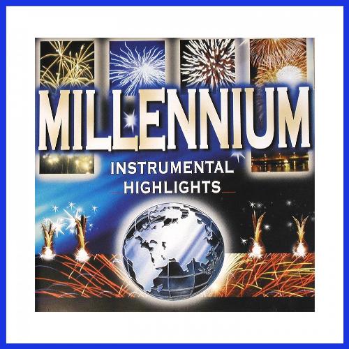 Millennium Instrumental Highlights (Worldhits)