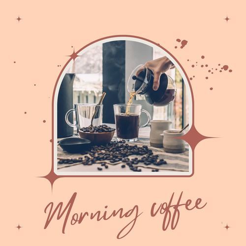 Morning Coffee