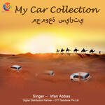My Car Collection - Irfan Abbas