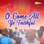 O Come All Ye Faithful
