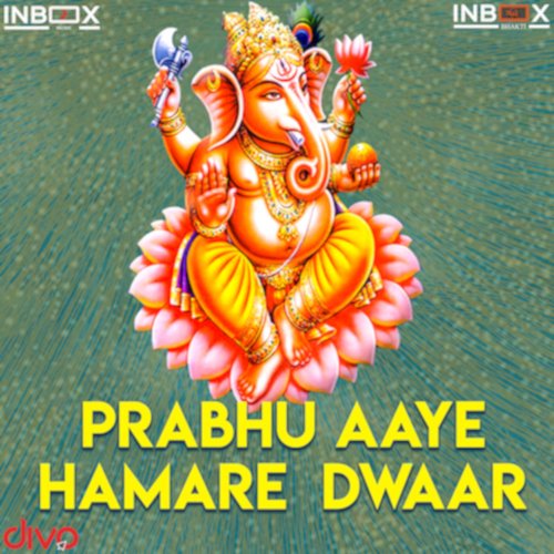 Prabhu Aaye Hamare Dwaar