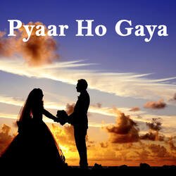 Pyaar Ho Gaya-FFEzZz1EZV4