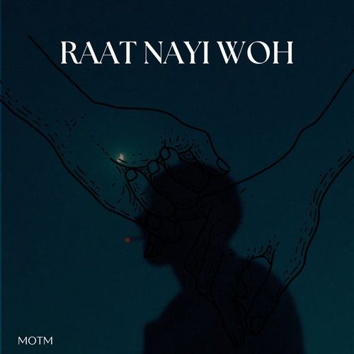 Raat Nayi Woh
