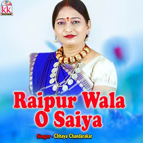 Raipur Wala O Saiya