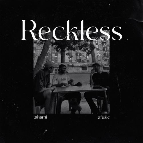 Reckless