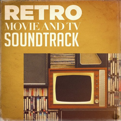 Retro Movie and TV Soundtracks