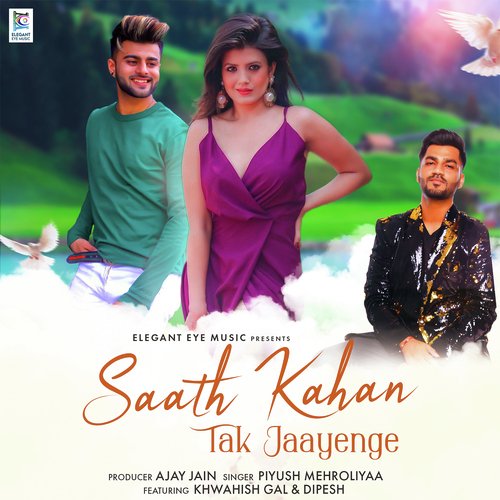 Saath Kahan Tak Jaayenge