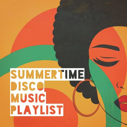 Summertime Disco Music Playlist_poster_image