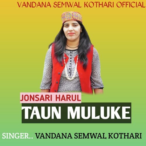 TAUN MULUKE (Jonsari harul song)