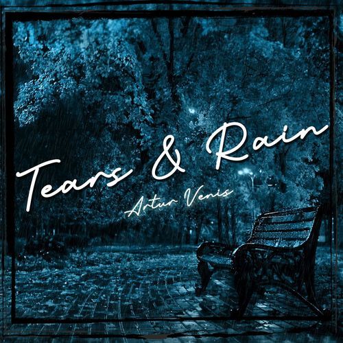 Tears & Rain