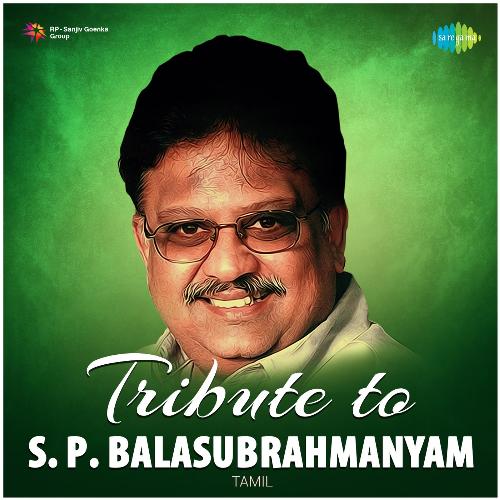 Tribute To S.P. Balasubrahmanyam - Tamil