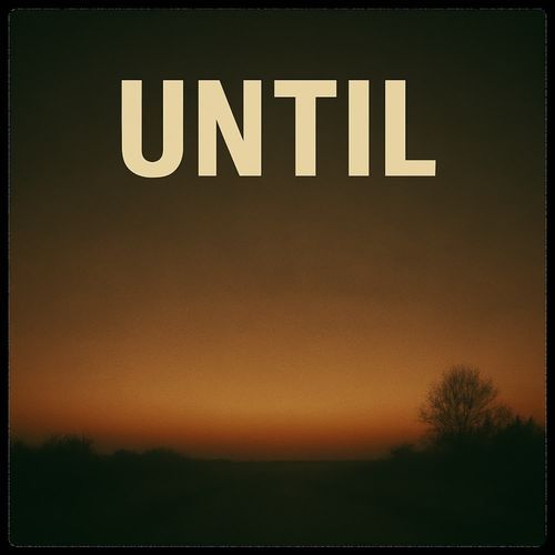 Until