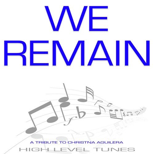 We Remain (A Tribute to Christina Aguilera)