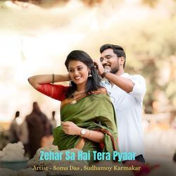 Zehar Sa Hai Tera Pyaar