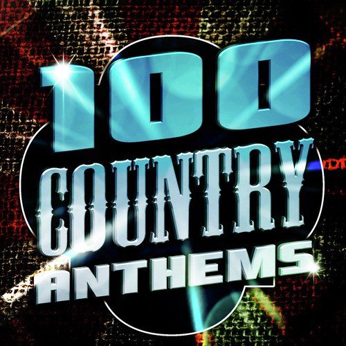 100 Country Anthems