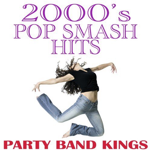 2000's Pop Smash Hits