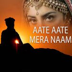 Aate Aate Mera Naam