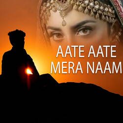 Aate Aate Mera Naam