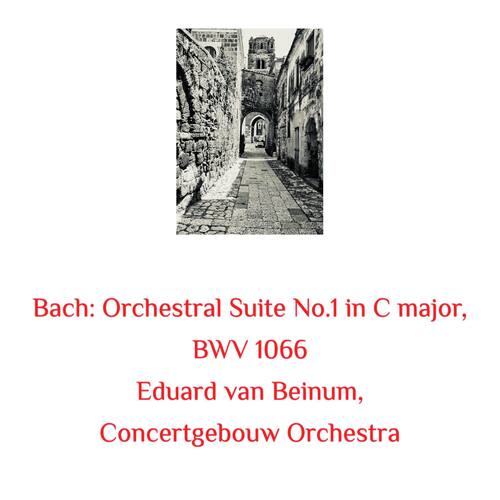 Bach: Orchestral Suite No.1 in C Major, BWV 1066_poster_image