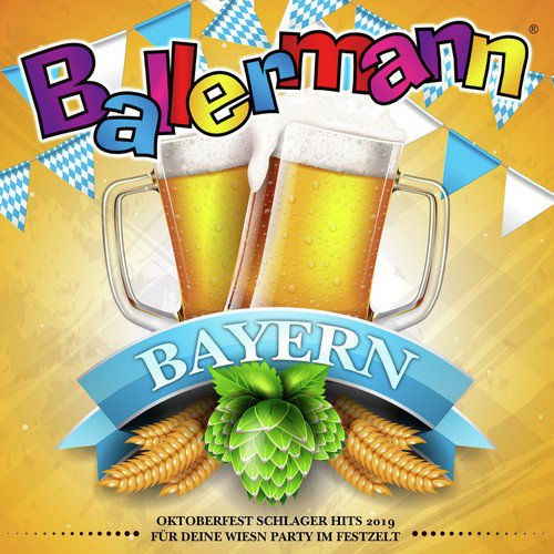 Ballermann Bayern - Oktoberfest Schlager Hits 2019 für deine Wiesn Party im Festzelt