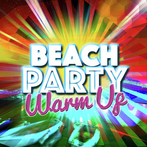 Beach Party Warm Up