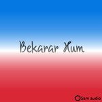 Bekarar Hum