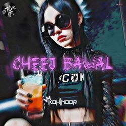 Cheej Bawal-MSAaeztaUQI