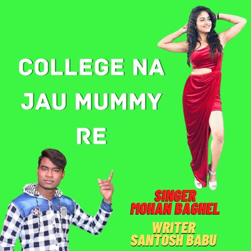College Na Jau Mummy Re