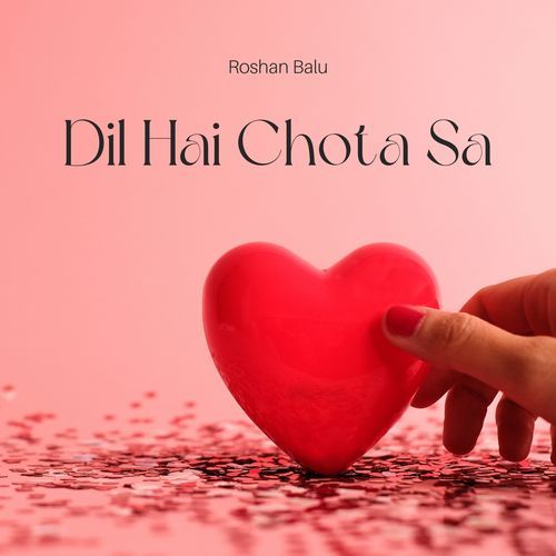 Dil Hai Chota Sa