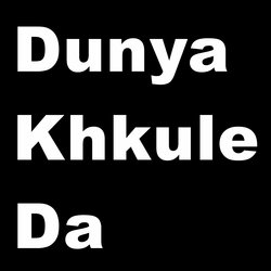 Dunya Khkule Da