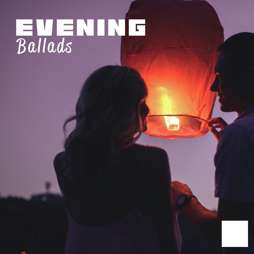 Evening Ballads: Calm Jazz Music creating a Unique Romantic Mood