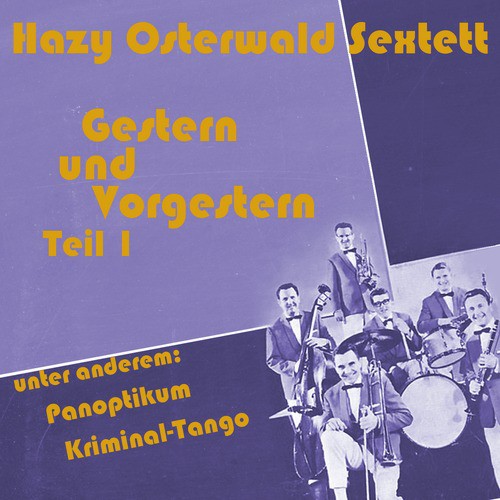 Gestern und Vorgestern, Teil 1