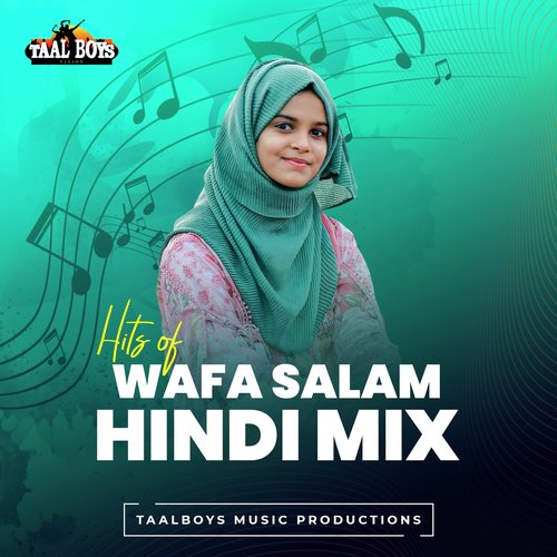 Hits of Wafa Salam Hindi Mix