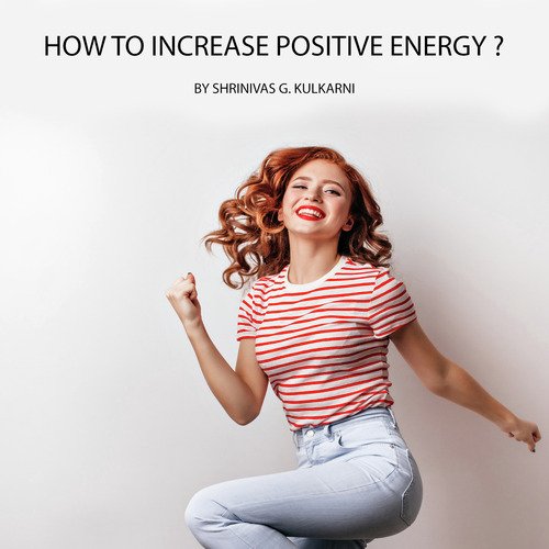 How to Increase Positive Energy ?_poster_image